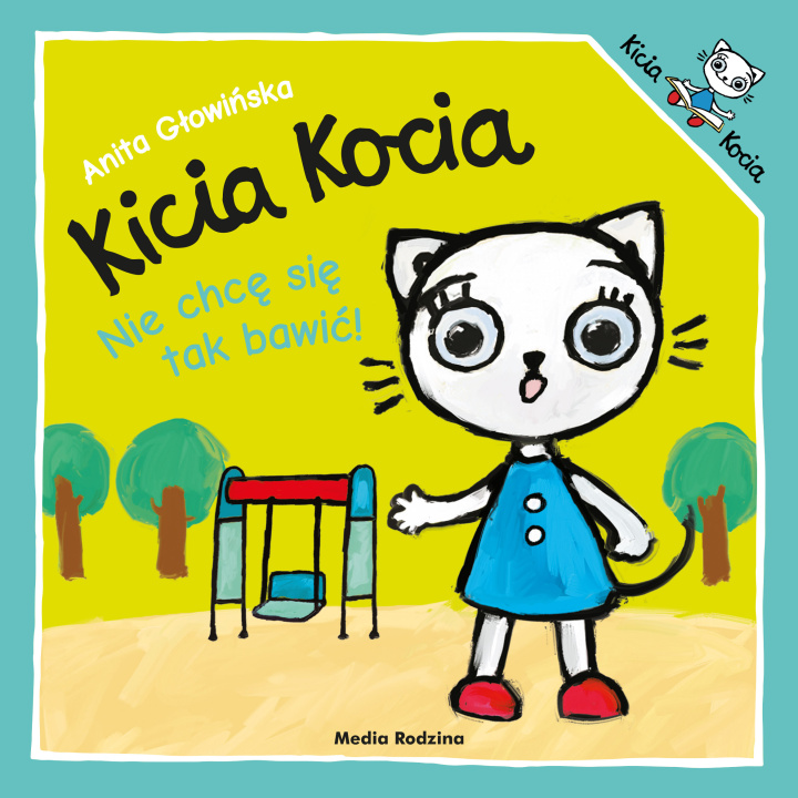 Book Nie chcę się tak bawić. Kicia Kocia Anita Głowińska