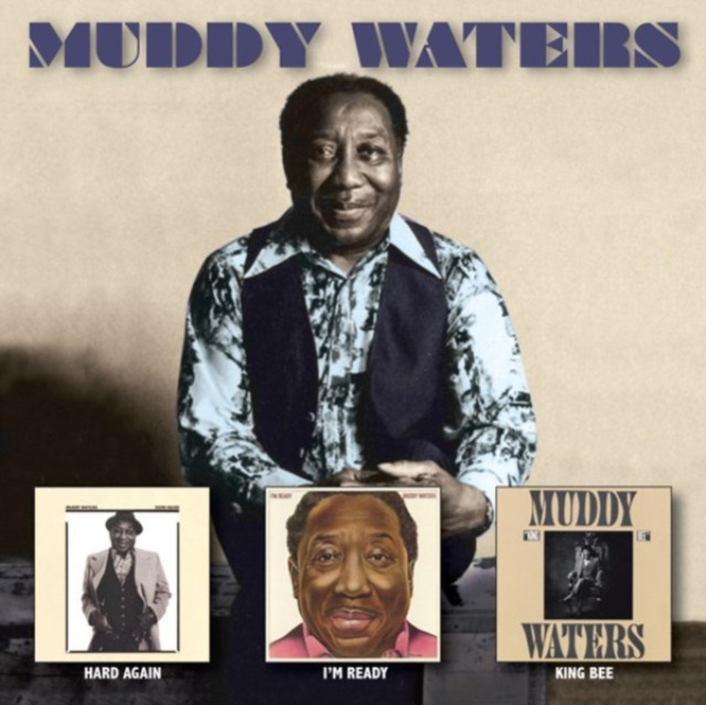 Audio Hard Again/I'm Ready/King Bee Muddy Waters
