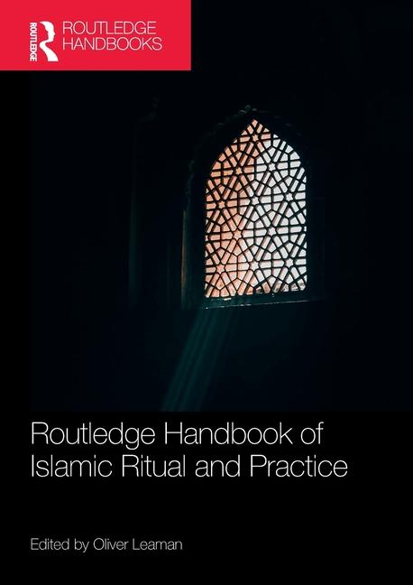 Book Routledge Handbook of Islamic Ritual and Practice 