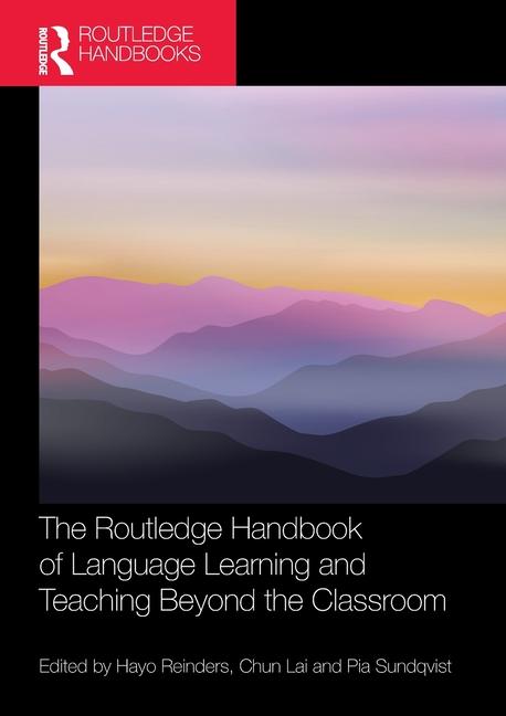 Książka The Routledge Handbook of Language Learning and Teaching Beyond the Classroom Hayo Reinders