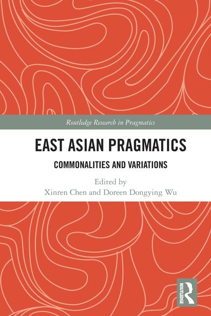Carte East Asian Pragmatics Xinren Chen
