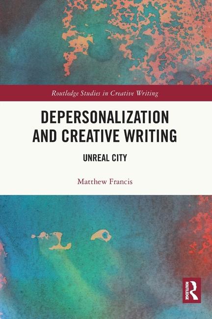 Boek Depersonalization and Creative Writing Matthew Francis