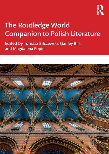 Książka The Routledge World Companion to Polish Literature Stanley Bill