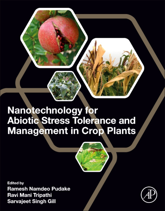 E-book Nanotechnology for Abiotic Stress Tolerance and Management in Crop Plants Ramesh Namdeo Pudake