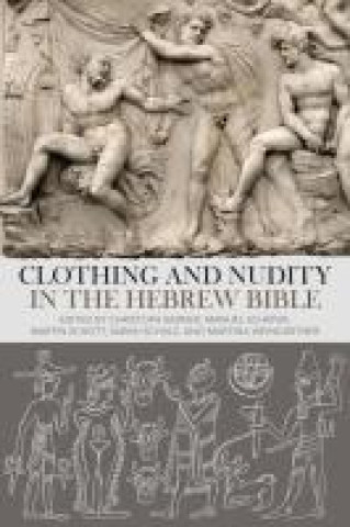 Kniha Clothing and Nudity in the Hebrew Bible Manuel Schäfer