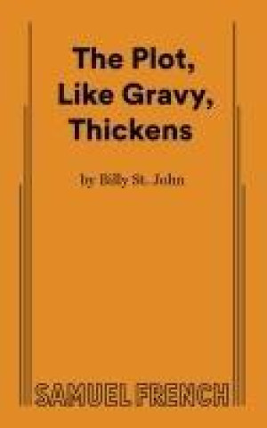 Boek The Plot, Like Gravy, Thickens Billy St. John
