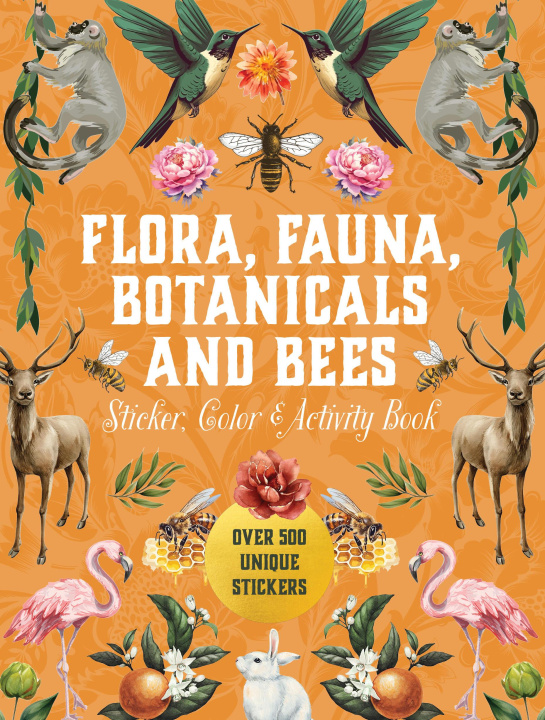 Книга Flora, Fauna, Botanicals, and Bees Sticker, Color & Activity Book 