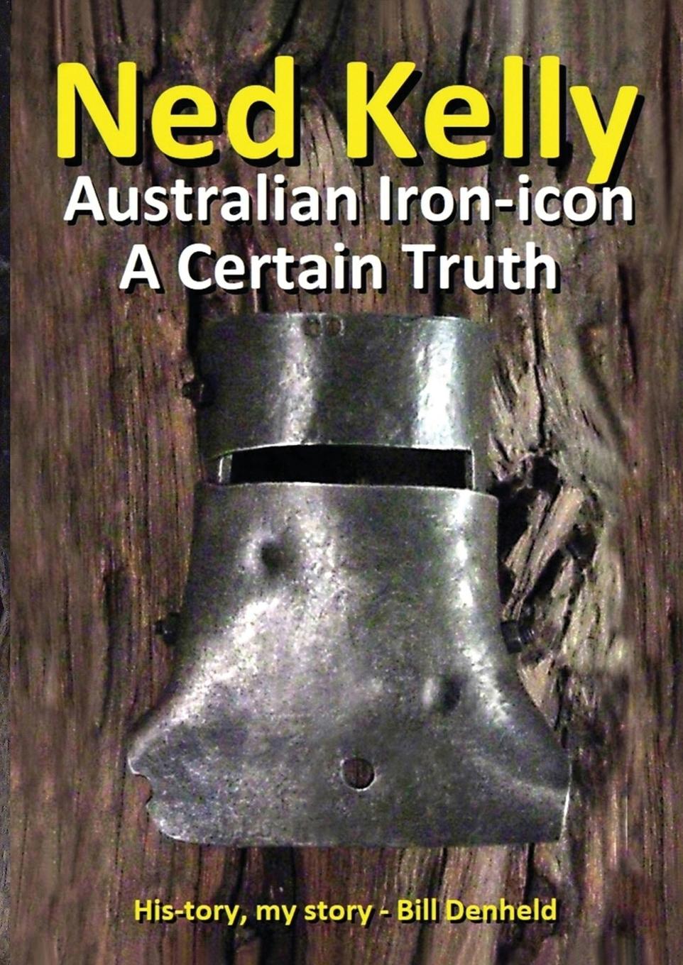 Buch Ned Kelly Bill Denheld