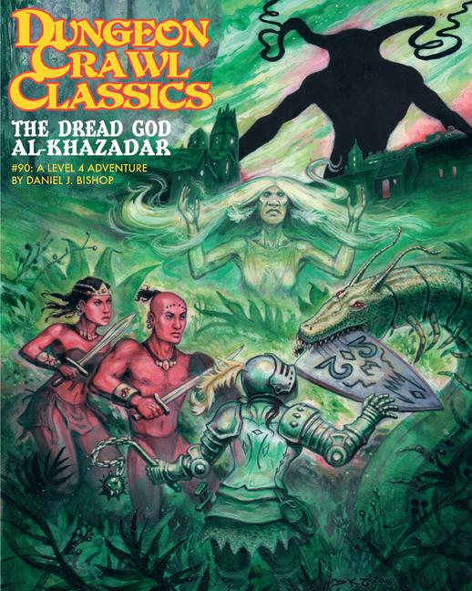 Książka Dungeon Crawl Classics #90: The Dread God of Al-Khazadar 