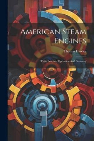 Carte American Steam Engines Thomas Hawley