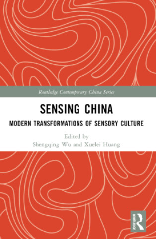 Knjiga Sensing China Xuelei Huang