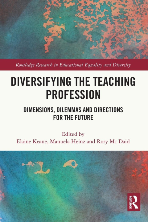 Knjiga Diversifying the Teaching Profession Manuela Heinz