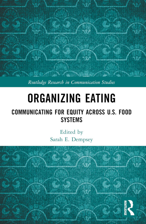 Knjiga Organizing Eating Sarah E. Dempsey