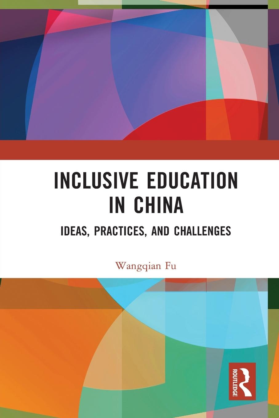 Książka Inclusive Education in China Wangqian Fu