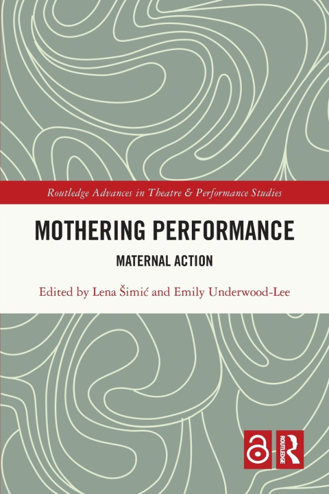 Knjiga Mothering Performance Lena Simic