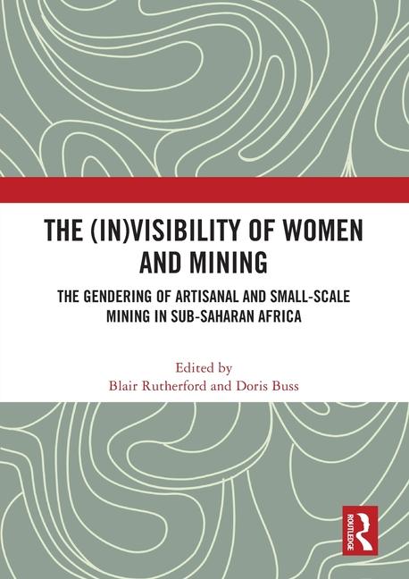 Libro The (In)Visibility of Women and Mining Doris Buss