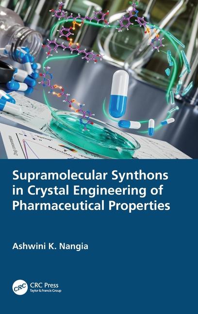 Knjiga Supramolecular Synthons in Crystal Engineering of Pharmaceutical Properties Nangia