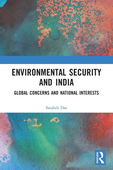 Knjiga Environmental Security and India Das