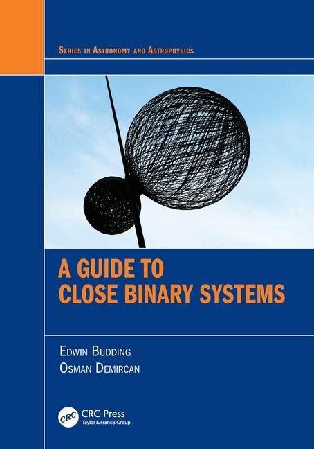 Knjiga A Guide to Close Binary Systems Osman Demircan
