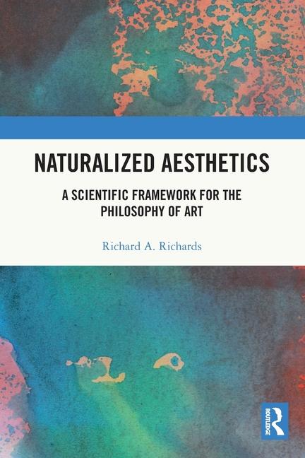 Boek Naturalized Aesthetics Richard A. Richards