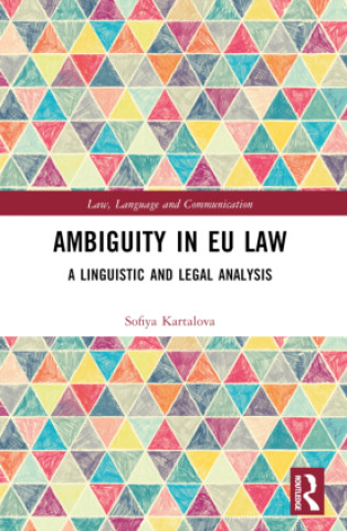Knjiga Ambiguity in EU Law Sofiya Kartalova