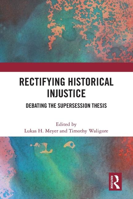 Book Rectifying Historical Injustice Timothy Waligore