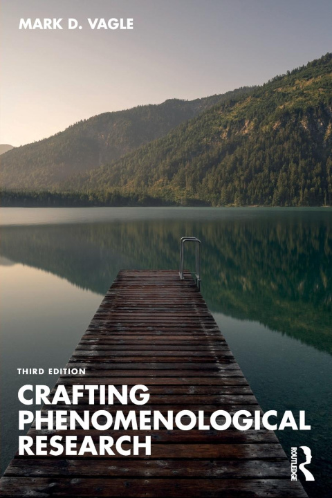 Buch Crafting Phenomenological Research Mark D. Vagle