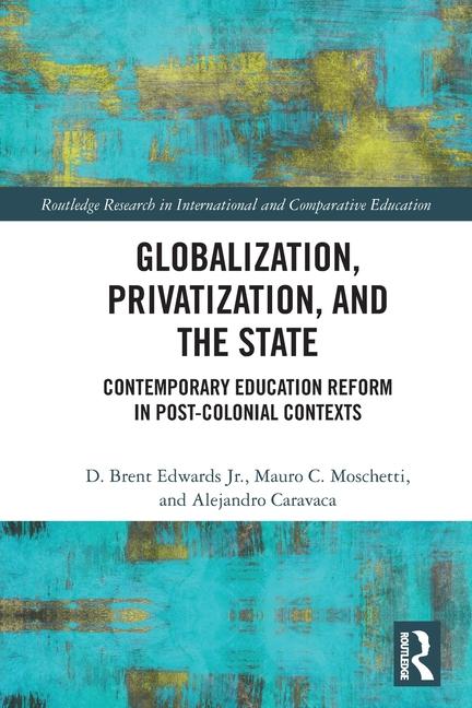 Libro Globalization, Privatization, and the State D. Brent Edwards Jr.