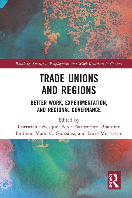 Libro Trade Unions and Regions Christian Levesque