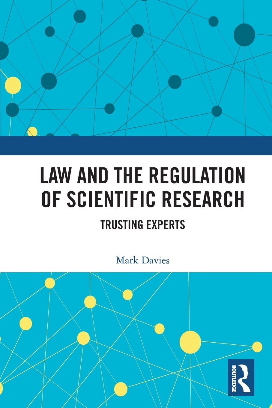 Carte Law and the Regulation of Scientific Research Mark Davies