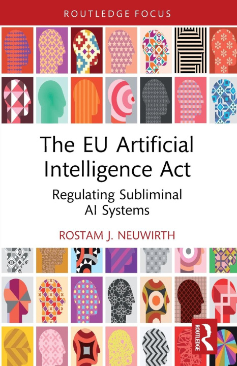 Boek The EU Artificial Intelligence Act Rostam J. Neuwirth
