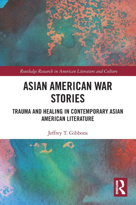 Carte Asian American War Stories Jeffrey Tyler Gibbons