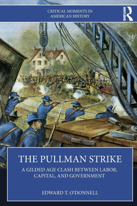 Knjiga The Pullman Strike Edward T. O'Donnell