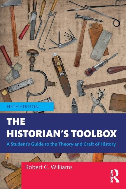 Kniha The Historian's Toolbox Robert C. Williams