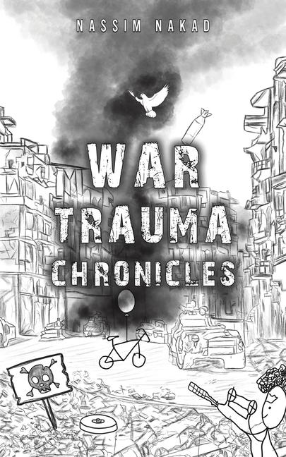 Book War Trauma Chronicles Nassim Nakad
