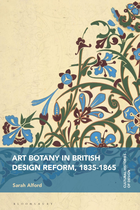 Kniha Art Botany in British Design Reform, 1835-1865 Grace Lees-Maffei