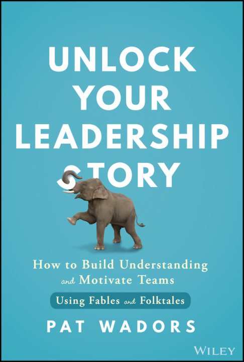Buch Unlock Your Leadership Story Wadors