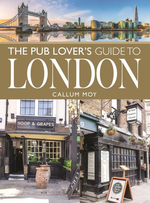 Kniha The Pub Lover's Guide to London 