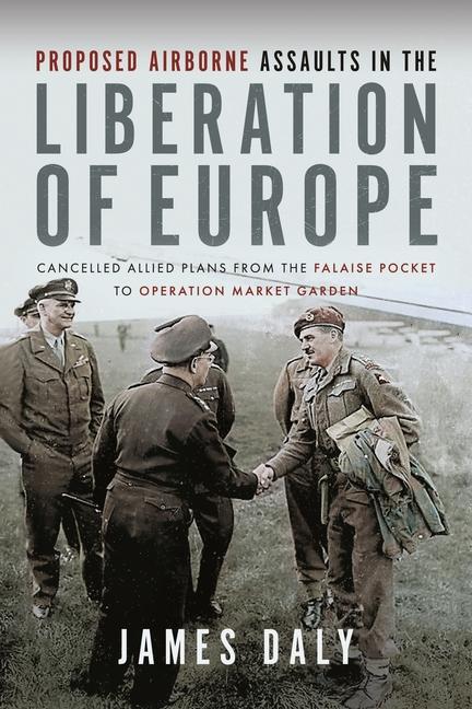 Книга Proposed Airborne Assaults in the Liberation of Europe 