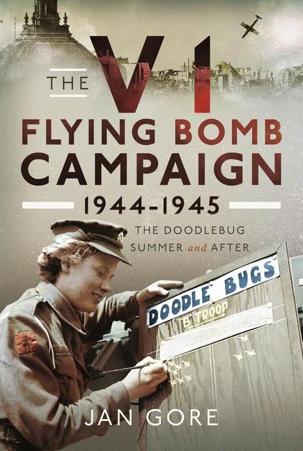 Könyv The V1 Flying Bomb Campaign 1944-1945 