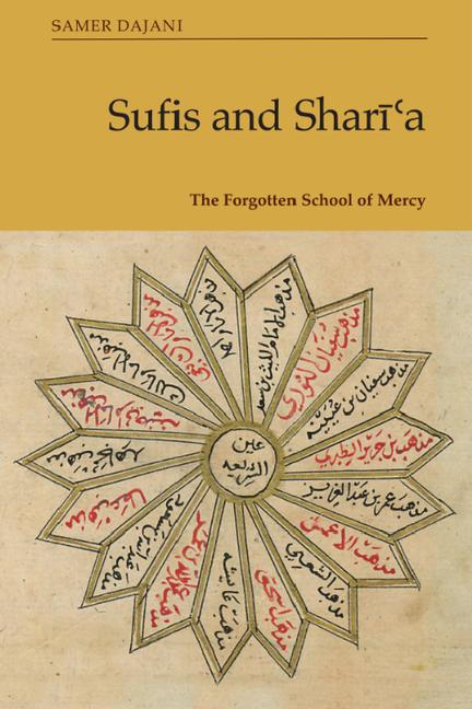 Carte Sufis and Sharīʿa Samer (Independent scholar) Dajani