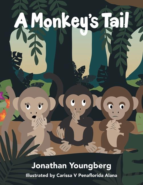 Knjiga A Monkey's Tail Carissa V Penaflorida Alana