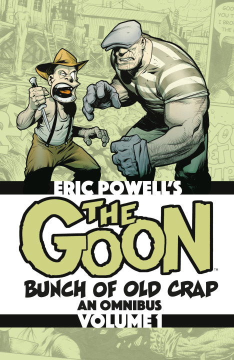 Kniha The Goon: Bunch of Old Crap Omnibus Volume 1 Eric Powell