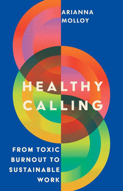 Knjiga Healthy Calling Arianna Molloy