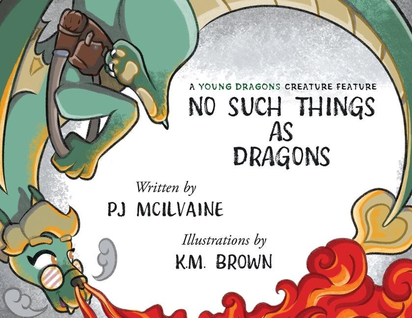Knjiga No Such Things as Dragons K M Brown