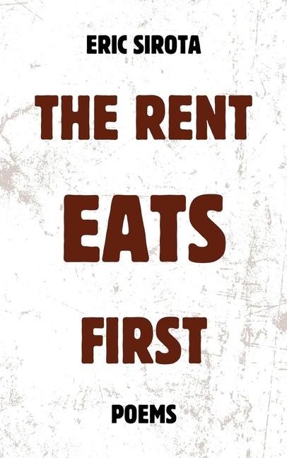 Knjiga The Rent Eats First Eric Sirota
