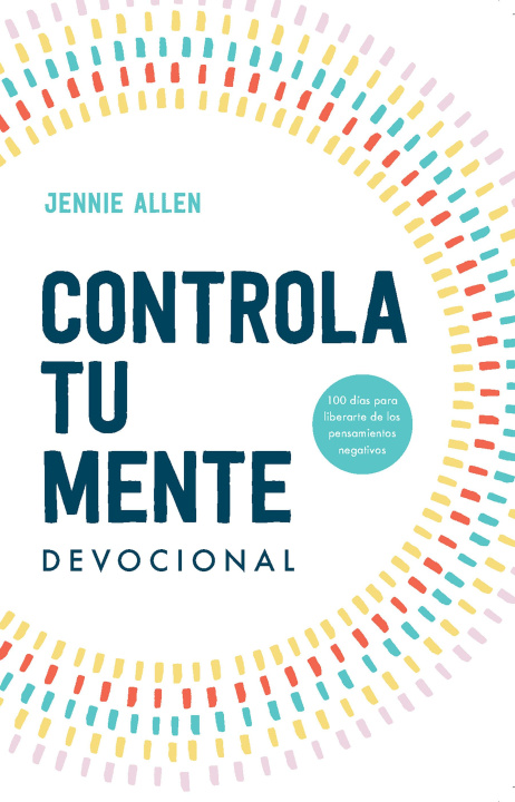 Kniha Controla Tu Mente Devocional / Stop the Spiral Devotional Allen
