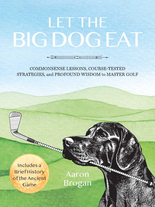 Knjiga Let the Big Dog Eat Brogan