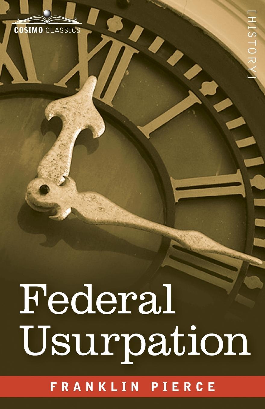 Boek Federal Usurpation Franklin Pierce