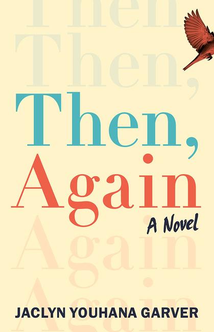 Buch Then, Again Jaclyn Youhana Garver